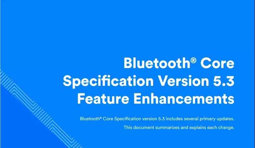 The latest bluetooth version 5.3 is coming